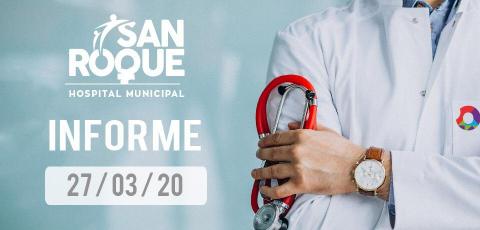 Informe Hospital Municipal San Roque - 27 de Marzo 2020 - 
